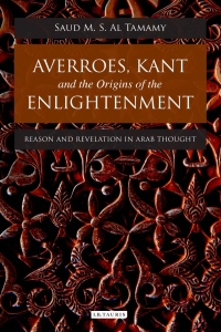 Imagen de portada: Averroes, Kant and the Origins of the Enlightenment 1st edition 9781780765709