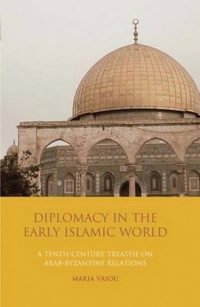 Cover image: Diplomacy in the Early Islamic World 1st edition 9781788313520