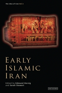 Cover image: Early Islamic Iran 1st edition 9781780760612