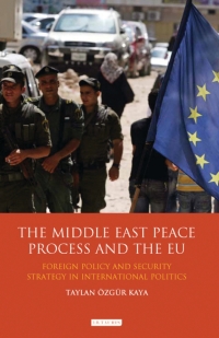 Cover image: The Middle East Peace Process and the EU 1st edition 9781848859821