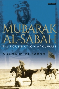Cover image: Mubarak Al-Sabah 1st edition 9781780764542