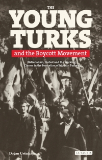 表紙画像: The Young Turks and the Boycott Movement 1st edition 9781780764726