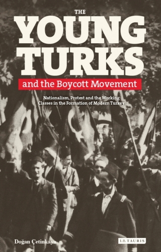 Cover image: The Young Turks and the Boycott Movement 1st edition 9781780764726