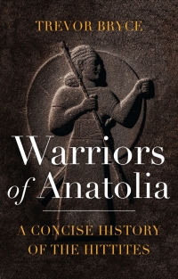 Titelbild: Warriors of Anatolia 1st edition 9781350140783