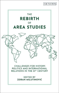 Cover image: The Rebirth of Area Studies 1st edition 9781788314343