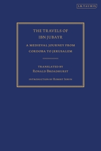 Cover image: The Travels of Ibn Jubayr 1st edition 9781788318228