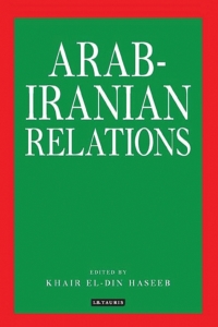 Cover image: Arab-Iranian Relations 1st edition 9781780766478