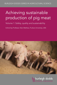 Cover image: Achieving sustainable production of pig meat Volume 1 1st edition 9781786760883