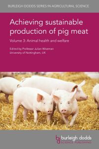 Cover image: Achieving sustainable production of pig meat Volume 3 1st edition 9781786760968