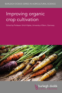 Cover image: Improving organic crop cultivation 1st edition 9781786761842