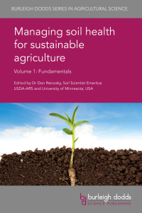 Cover image: Managing soil health for sustainable agriculture Volume 1 1st edition 9781786761880