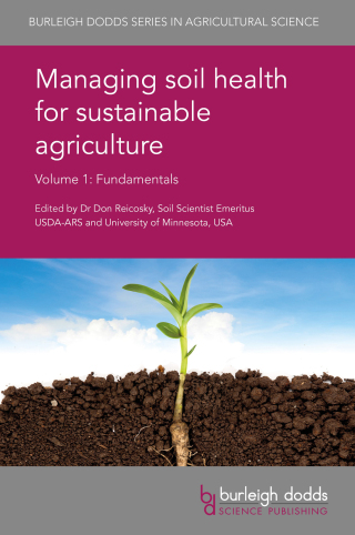 Cover image: Managing soil health for sustainable agriculture Volume 1 1st edition 9781786761880