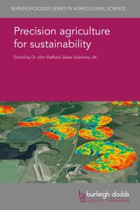 Cover image: Precision agriculture for sustainability 1st edition 9781786762047