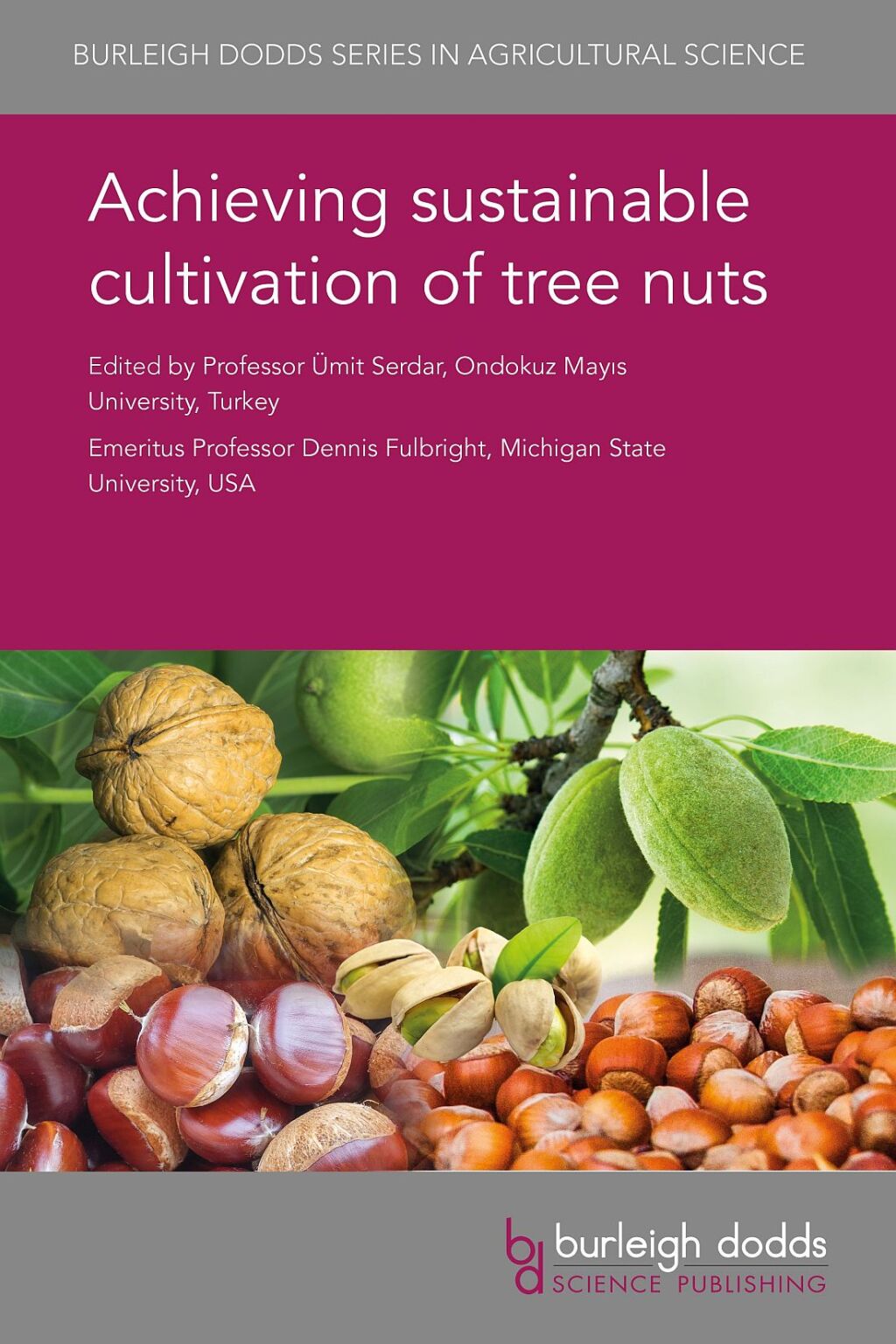 Achieving sustainable cultivation of tree nuts 1st Edition
