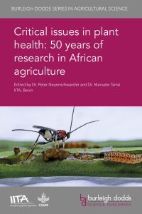 Cover image: Critical issues in plant health: 50 years of research in African agriculture 1st edition 9781786762320