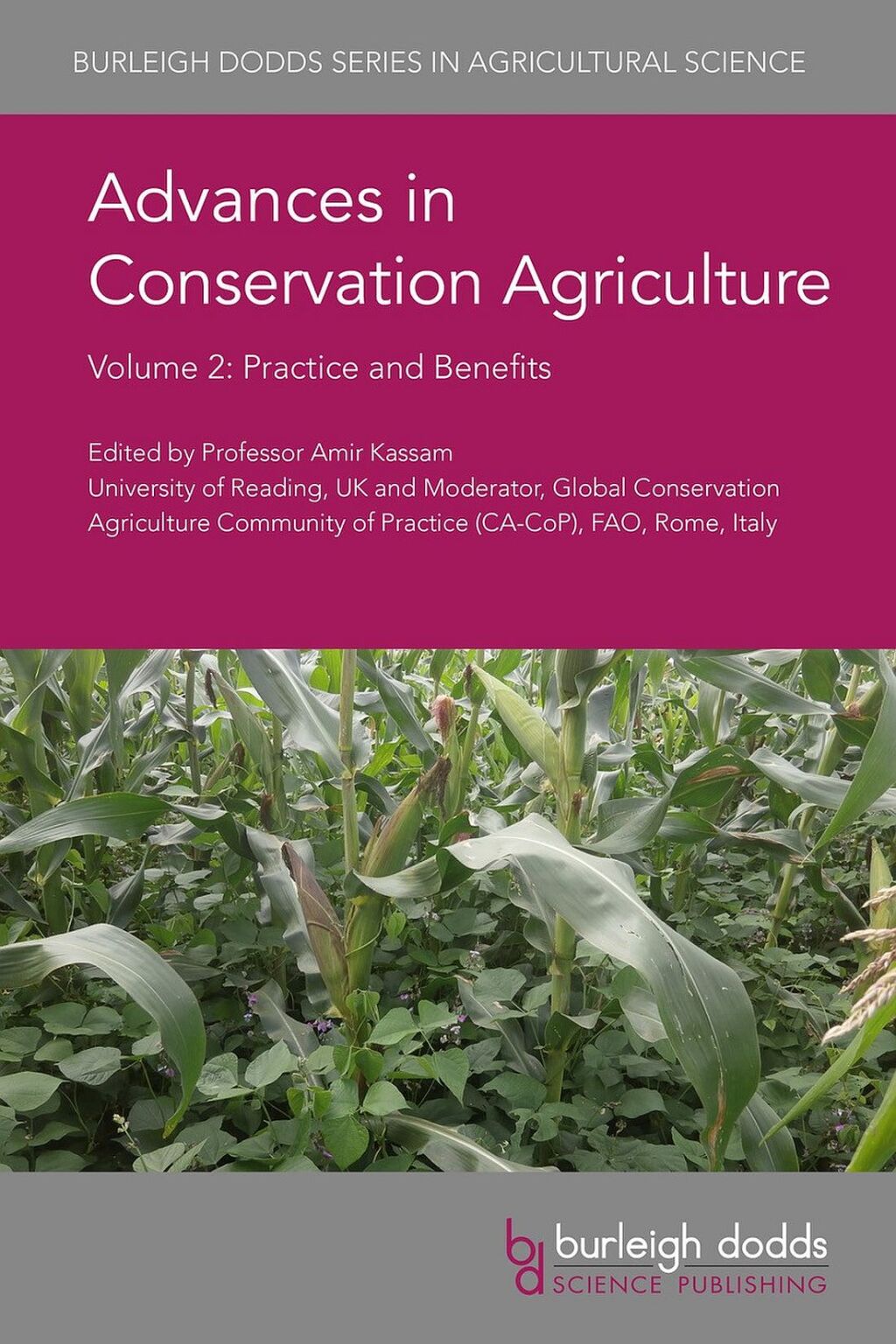 Advances in Conservation Agriculture Volume 2 Practice and Benefits 1st Edition