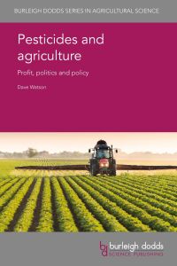 Cover image: Pesticides and agriculture 1st edition 9781786762764