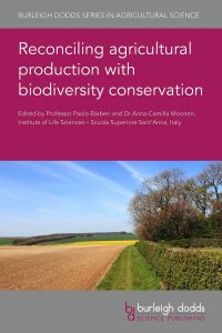 Immagine di copertina: Reconciling agricultural production with biodiversity conservation 1st edition 9781786763488