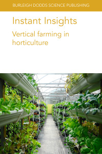 Cover image: Instant Insights: Vertical farming in horticulture 1st edition 9781786769220
