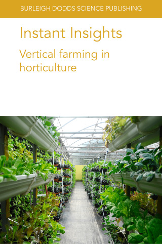 Imagen de portada: Instant Insights: Vertical farming in horticulture 1st edition 9781786769220