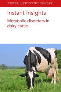 Cover image: Instant Insights: Metabolic disorders in dairy cattle 1st edition 9781786769312