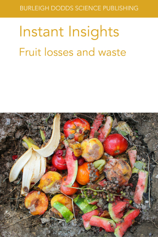 Immagine di copertina: Instant Insights: Fruit losses and waste 1st edition 9781786769732
