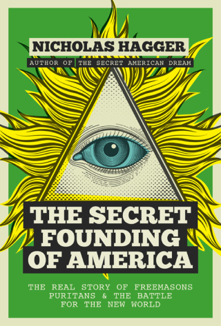 Cover image: The Secret Founding of America 9781780289526