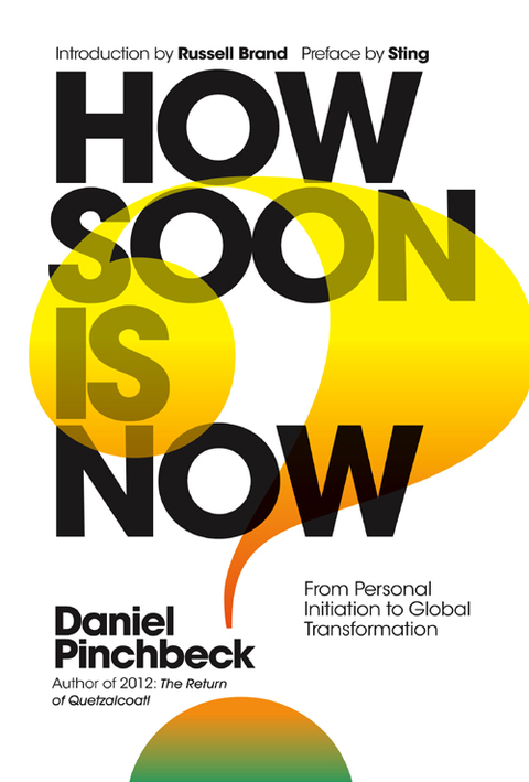 How Soon is Now: From Personal Initiation to Global Transformation - FULL INSTANT DOWNLOAD | PDF DOCX EPUB