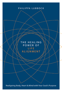 Cover image: The Healing Power of Life Alignment 9781780289878