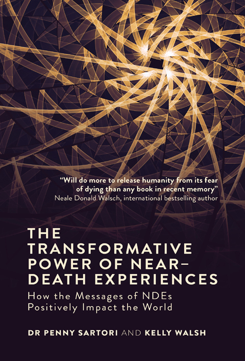 The Transformative Power of Near-Death Experiences : How the Messages of NDEs Can Positively Impact the World - FULL INSTANT DOWNLOAD | PDF DOCX EPUB