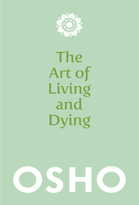 Cover image: The Art of Living and Dying 9781780285313
