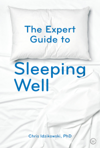 Cover image: The Expert Guide to Sleeping Well 9781780286167