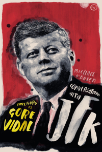 Cover image: Conversations with JFK 9781786782281