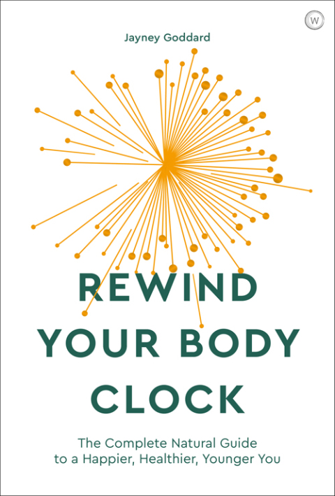 Rewind Your Body Clock: The Complete Natural Guide to a Happier, Healthier, Younger You - FULL INSTANT DOWNLOAD | PDF DOCX EPUB