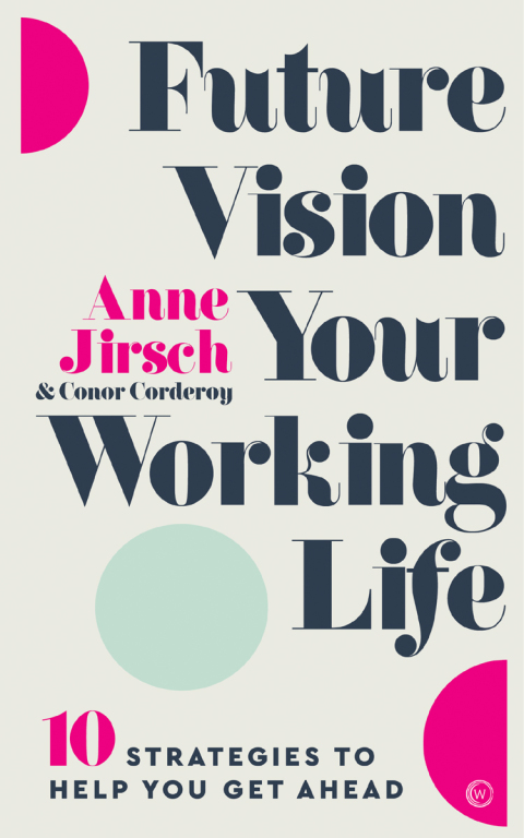 Future Vision Your Working Life : 10 Strategies to Help You Get Ahead - FULL INSTANT DOWNLOAD | PDF DOCX EPUB