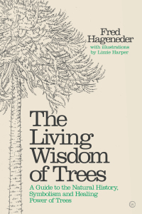 Cover image: The Living Wisdom of Trees 9781786783332
