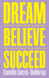 Cover image: Dream, Believe, Succeed 9781786784162