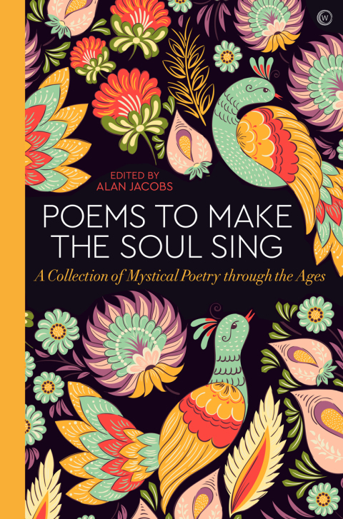 Poems to Make the Soul Sing: A Collection of Mystical Poetry through the Ages - FULL INSTANT DOWNLOAD | PDF DOCX EPUB