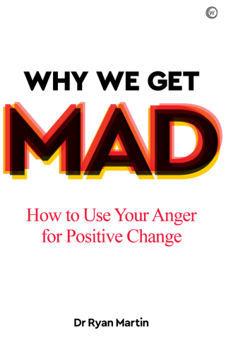 Cover image: Why We Get Mad 9781786784452