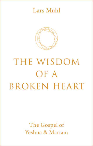 Cover image: The Wisdom of a Broken Heart 9781786785145