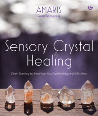 Cover image: Sensory Crystal Healing 9781786785244