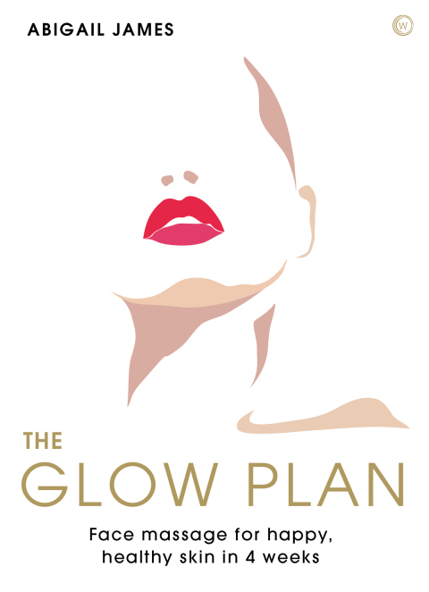 The Glow Plan: Face Massage for Happy, Healthy Skin in 4 Weeks - FULL INSTANT DOWNLOAD | PDF DOCX EPUB