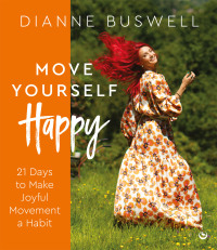 Cover image: Move Yourself Happy 9781786786708