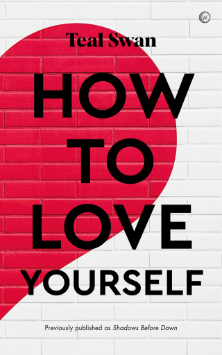 Cover image: How to Love Yourself 9781786787002