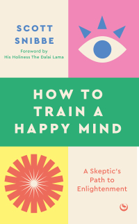 Cover image: How to Train a Happy Mind 9781786787460