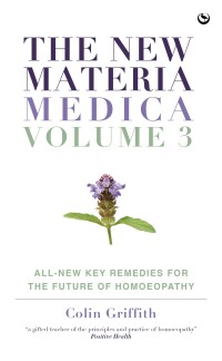 Cover image: The New Materia Medica: Volume III 9781786787019