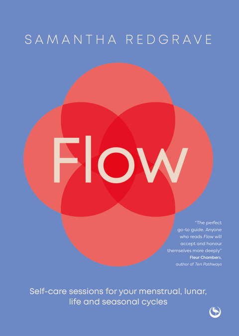 Flow: Self-care sessions for your menstrual, lunar, life and seasonal cycles - FULL INSTANT DOWNLOAD | PDF DOCX EPUB