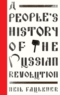 Immagine di copertina: A People's History of the Russian Revolution 1st edition 9780745399041