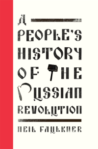 Omslagafbeelding: A People's History of the Russian Revolution 1st edition 9780745399041