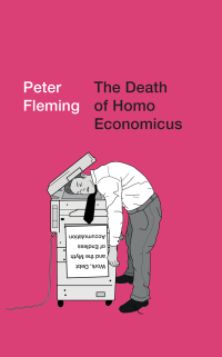 Cover image: The Death of Homo Economicus 1st edition 9780745399409